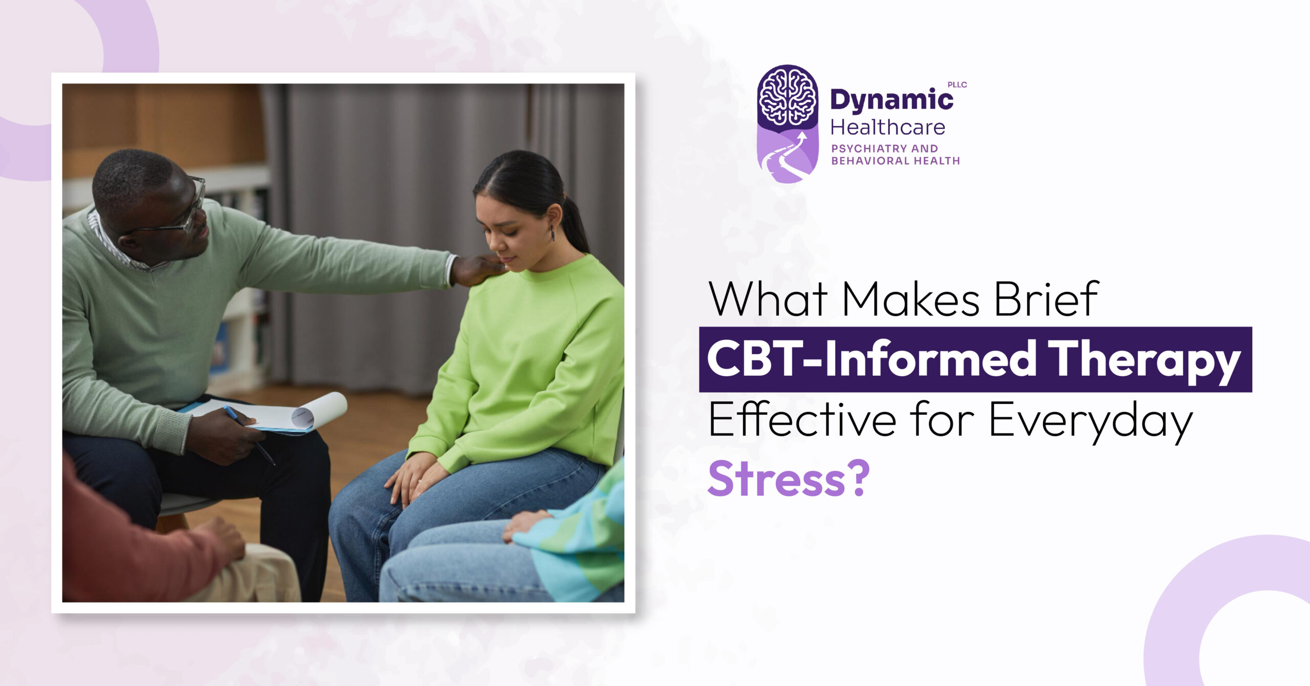 What Makes Brief CBT Informed Therapy Effective for Everyday Stress