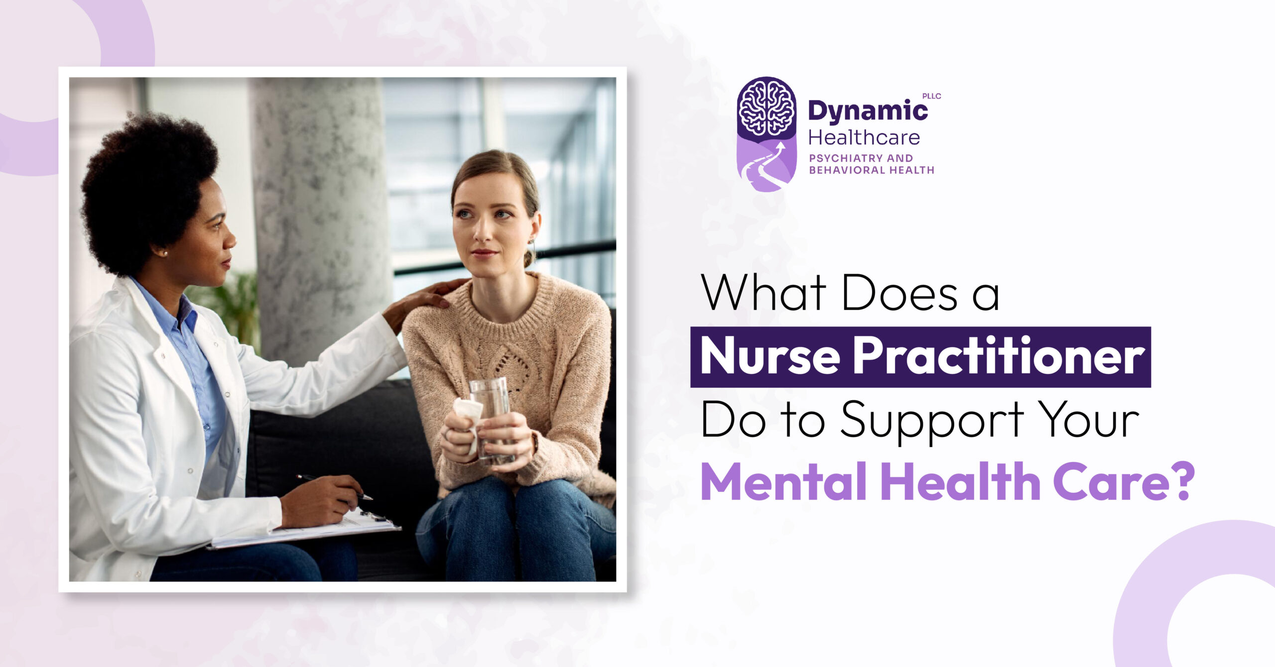 Nurse Practitioner Do to Support Your Mental Health Care